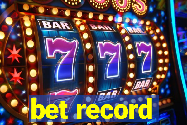 bet record